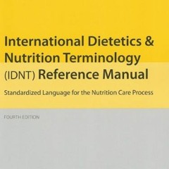 FREE PDF 📬 International Dietetics and Nutritional Terminology (Idnt) Reference Manu