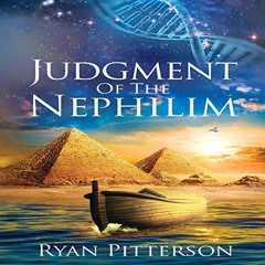 Access EPUB 🖊️ Judgment of the Nephilim by  Ryan Pitterson,Ryan Pitterson,Days Of No