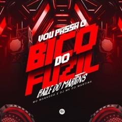 VOU PASSA O BICO DO FUZIL - BAILE DO MARTINS - MC MANHOSO [ DJ MK DO MARTINS  ]