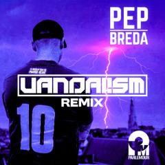 PEP - Breda [Vandal!sm Remix]
