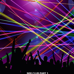 MIX CLUB part 1