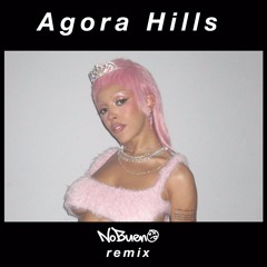 Agora Hills (Bueno Baile Remix)- Doja Cat