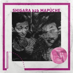 Shigara b2b Mapùche - 1/4 Fest