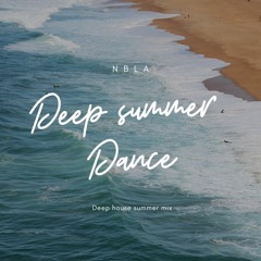 NBLA - DEEP SUMMER DANCE 1