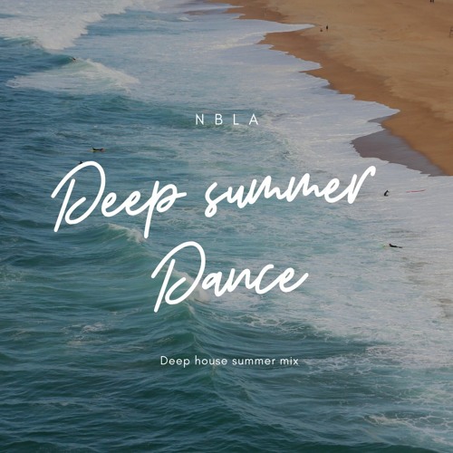 NBLA - DEEP SUMMER DANCE 1