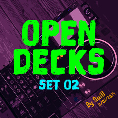 Open Decks Set 02 [11/07/2024]