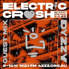 DYZZY @ ELECTRIC CRUSH - GUEST MIX