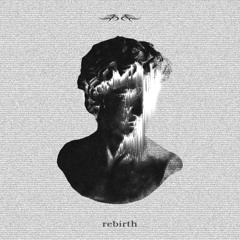 Rebirth