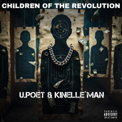U.Poet - Children Of The Revolution {Prod By Kinelle Man}