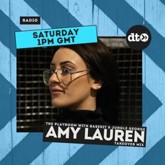THEPLAYROOM (EP056) AMY LAUREN Takeover Mix