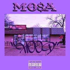 MO$A - Hood Nigga