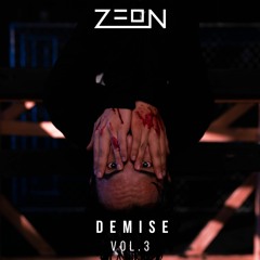 Zeon Presents: Demise VOL. 3