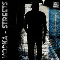 Vodka - Streets (Out 2020-11-26)