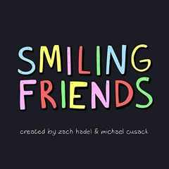 01 - SMILING FRIENDS