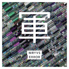 PREMIERE: MRYVS 'Error' [Drum Army]