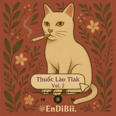 Thuốc Lào TLak vol 2 - EnDiBii