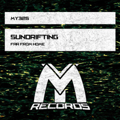 Sundrifting - Far from Home (Rework)