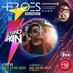 35/2022-23> HEROES RadioShow - Special Guest STEFANO PAIN