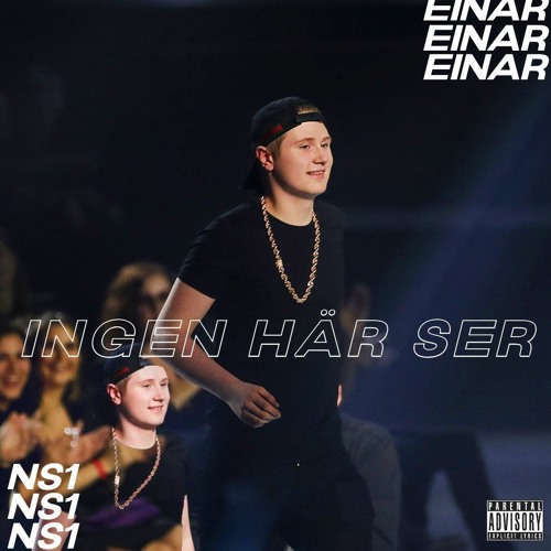 Einár - Ingen Här Ser