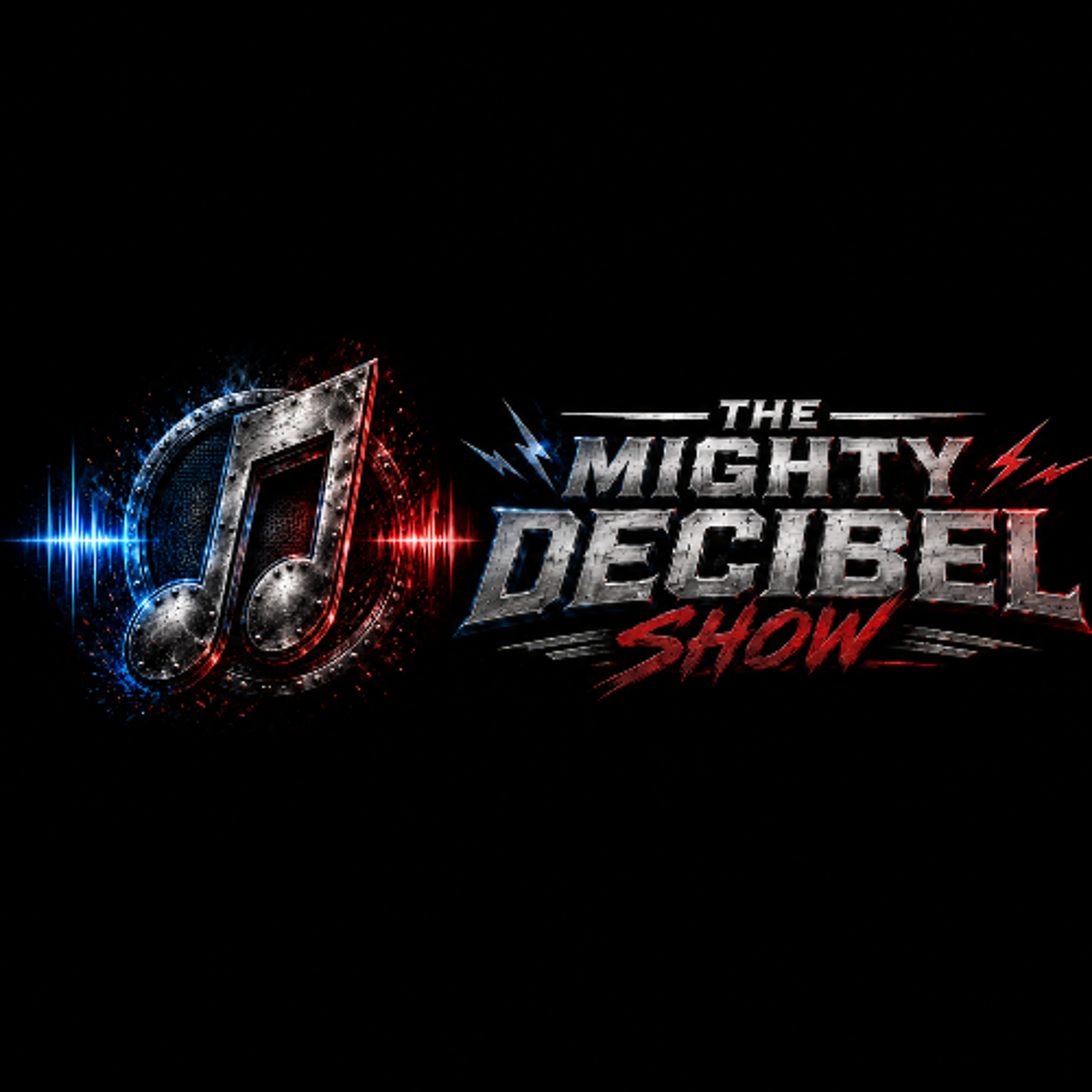 THE MIGHTY DECIBEL SHOW - June 7 2026 episode artwork