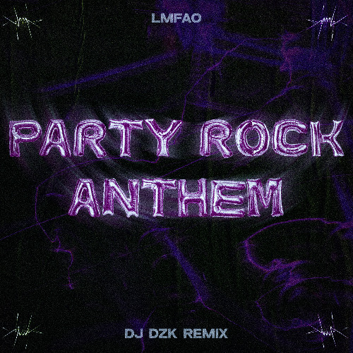 Stream LMFAO - Party Rock Anthem (DJ DZK Remix) by DJ DZK | Listen