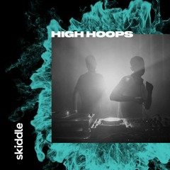 Skiddle Mix: High Hoops