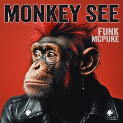 MONKEY SEE