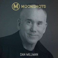 Dan Millman: Way of the Peaceful Warrior