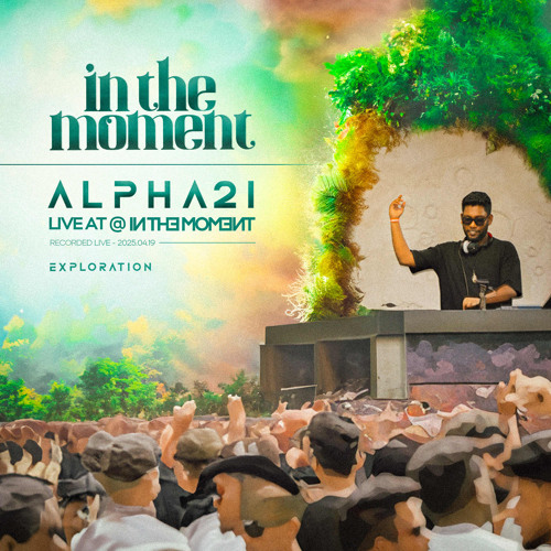 ALPHA21 LIVE @ IN THE MOMENT,Bandarawela (2025.04.19)