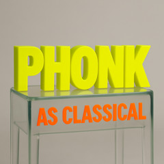 Phonk (Hyper Classical reload)