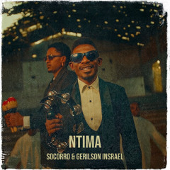 Socorro Feat. Gerilson Insrael - Ntima