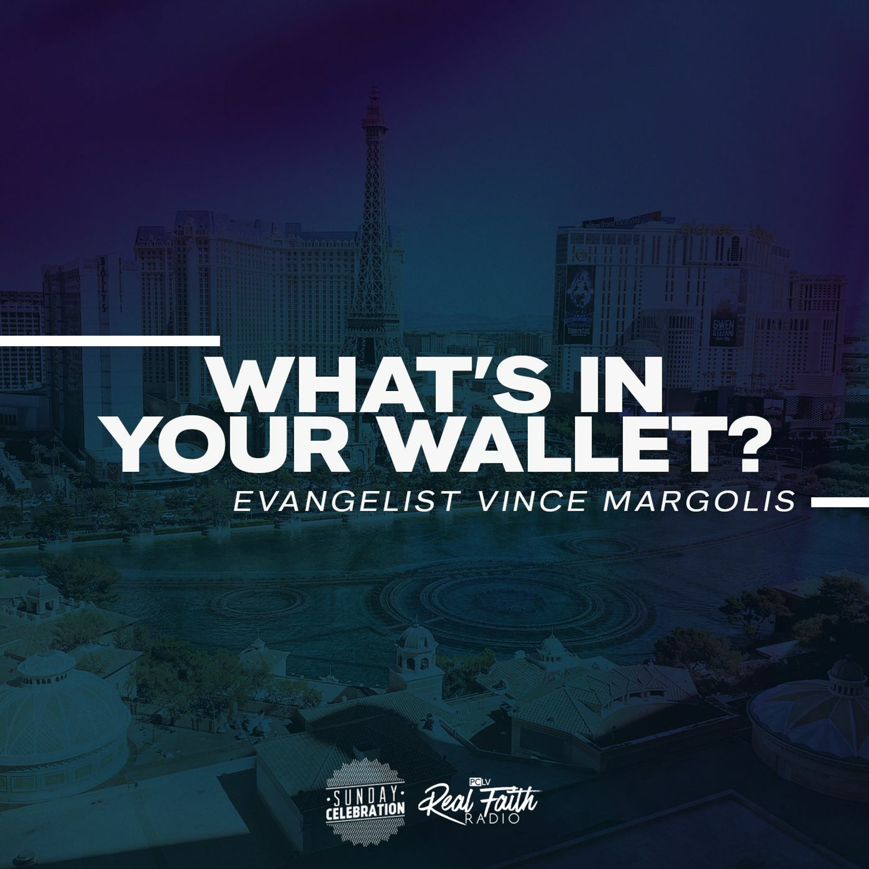 "What's In Your Wallet?" Evangelist Vince Margolis (August 6, 2023) episode artwork