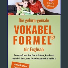 [READ] 💖 Die gehirn-geniale Vokabelformel für Englisch: So unterstützt du dein Kind einfühlsam, kr