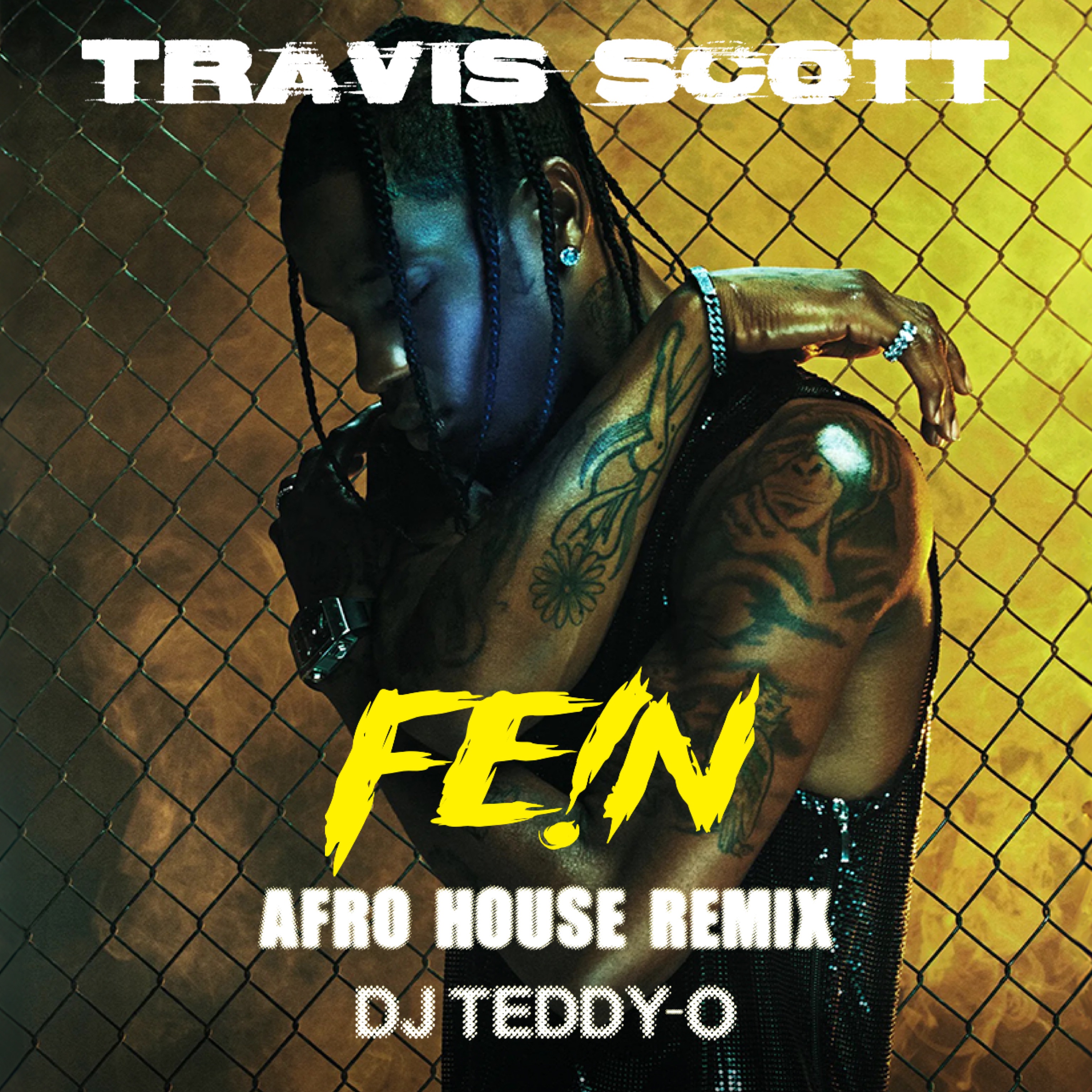 TRAVIS SCOTT – FE!N (DJ TEDDY-O Afro House REMIX) [FREE DOWNLOAD] •KEINE MUSIK Support•