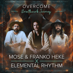 Overcome Breathwork ft. Elemental Rhythm, Franko Heke & Friends (Video on Youtube)
