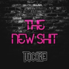 The New Shit (w/ DL)