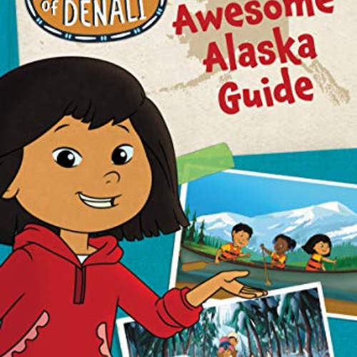 download EPUB 📖 Molly of Denali: Molly's Awesome Alaska Guide by  WGBH Kids &  WGBH