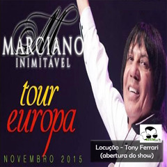 Abertura do Show "Marciano - Inimitável"