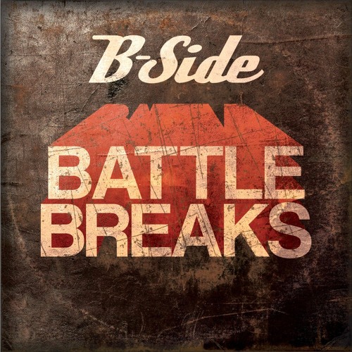 B side Battle Breaks Mixed by Aaron Nemo