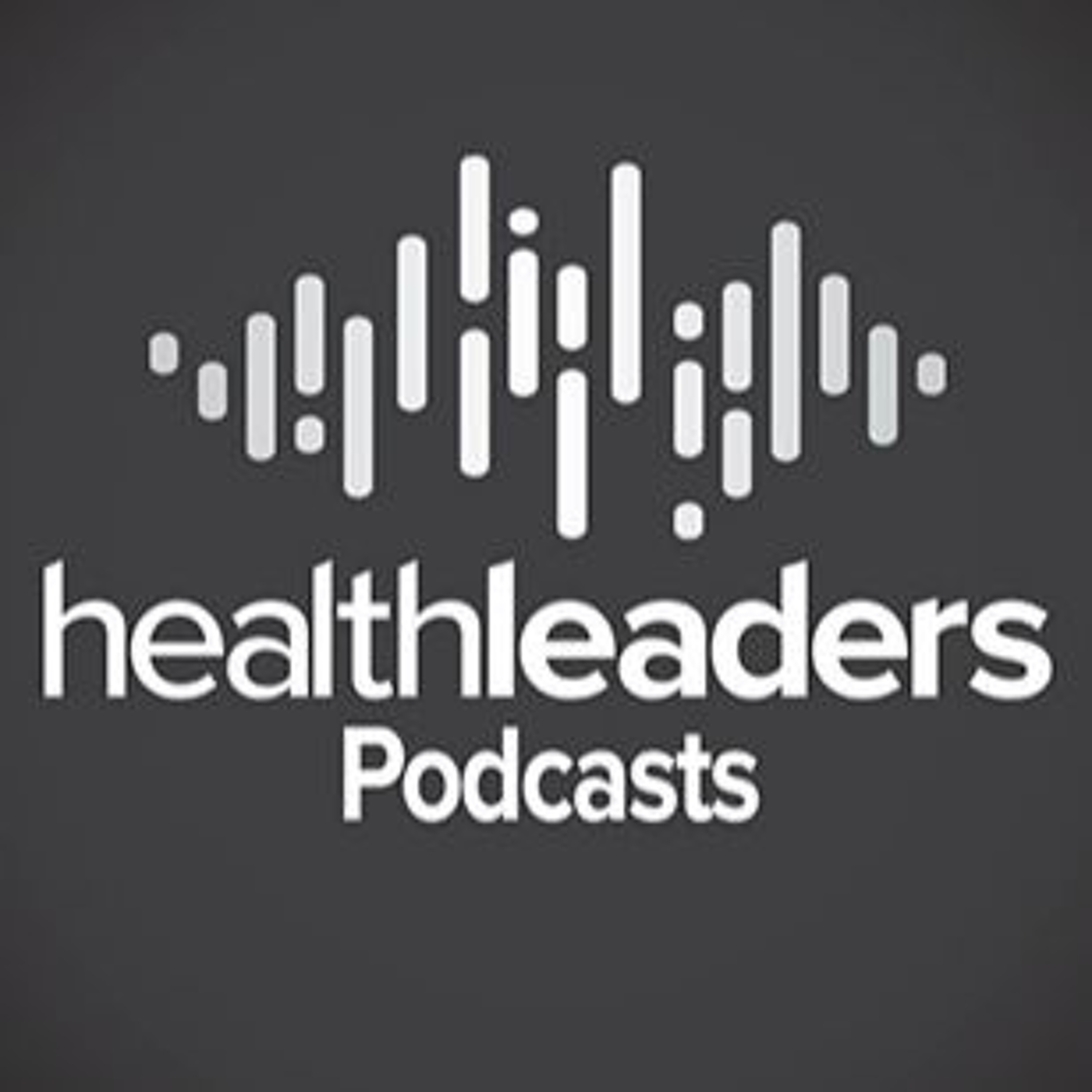 HealthLeaders Podcast