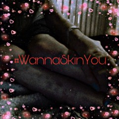 deardiaryy - #WannaSkinYou w/ snuffcide & surgery