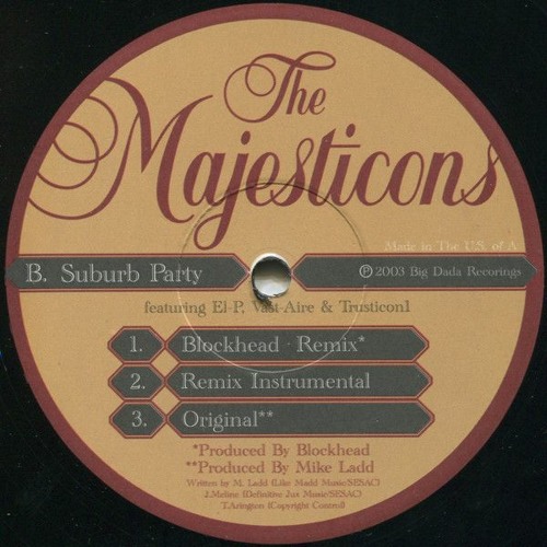 The Majesticons - Suburb Party feat.  El-P, Vast Aire & Trusticon1 (Blockhead Remix)