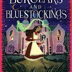 GET KINDLE 📁 Burglars and Bluestockings (Wishes and Wellingtons, 3) by  Julie Berry