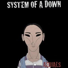 System Of A Down - Aerials Satan Cover