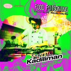 Kadiliman @ Food Poisoning