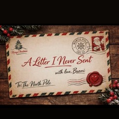 A Letter I Never Sent