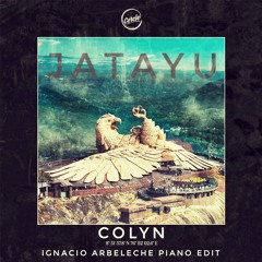 Colyn - Jatayu (Ignacio Arbeleche Piano Edit) [Cercle Records]