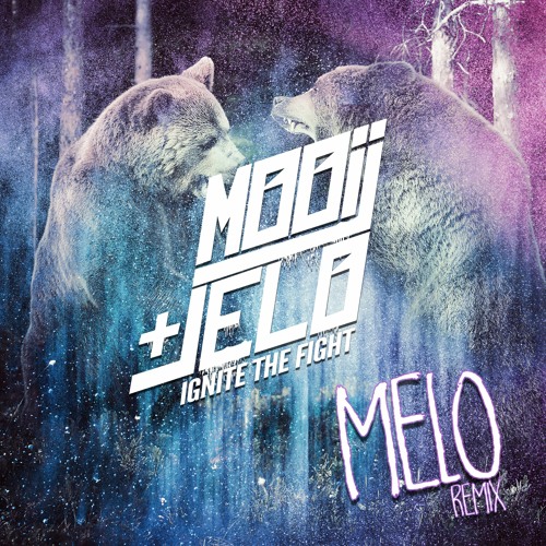 Mooij & JELO - Ignite The Fight (MELO Remix)