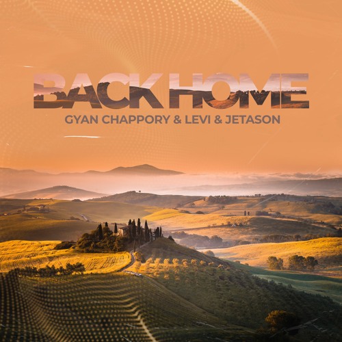 Gyan Chappory & Levi & Jetason - Back Home