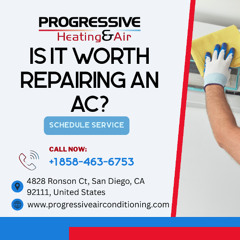Is It Worth Repairing an AC? | Progressive Heating & Air – San Diego, CA